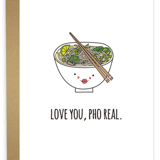 Love You Pho Real Greeting Card