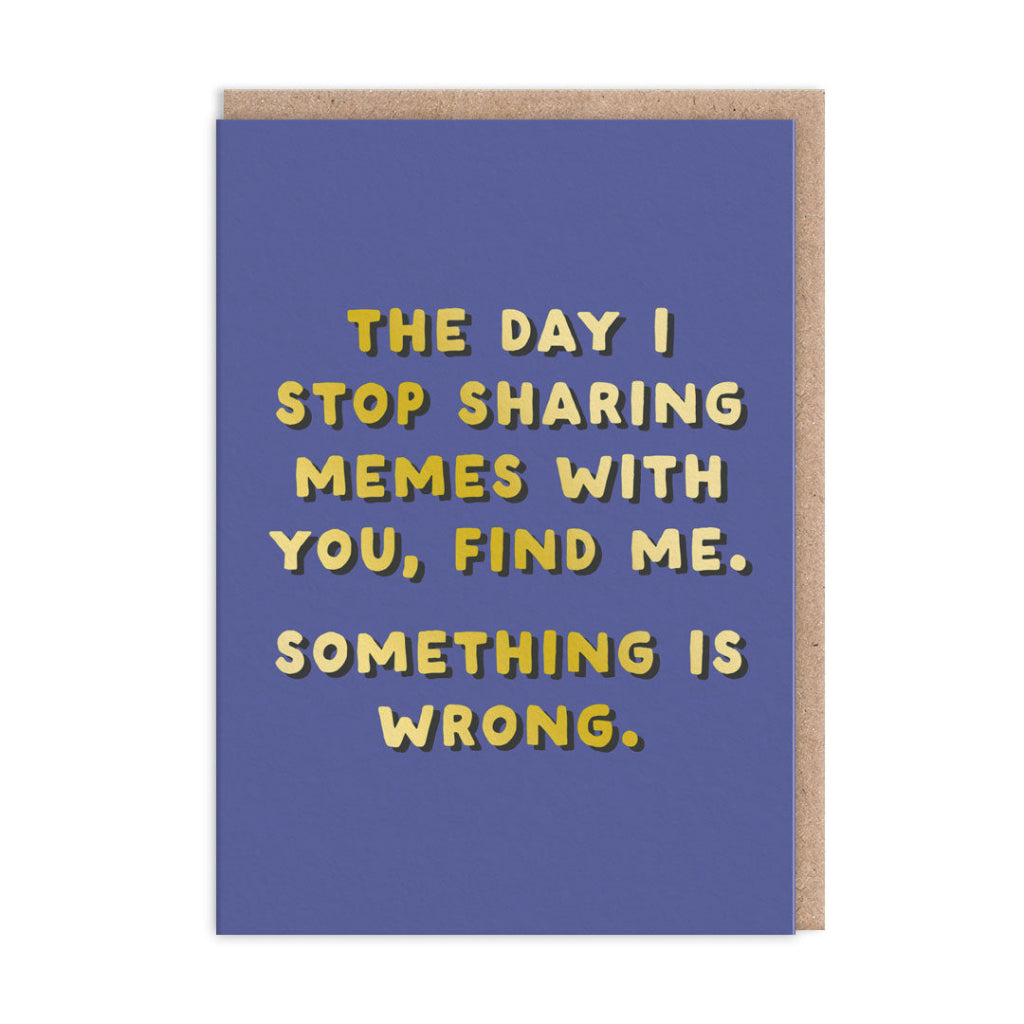 Ohh Dear Card - Sharing Memes