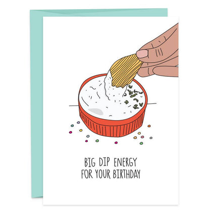 Big Dip Energy Greeting Card