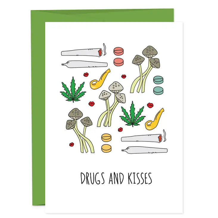 Drugs and Kisses Greeting Card