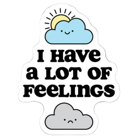Stickers - I have a lot of Feelings